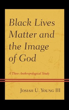Black Lives Matter and the Image of God - Young, Josiah U.