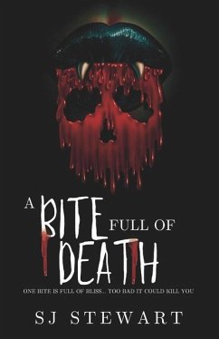 A Bite Full Of Death: A Monster Romance - Stewart, S. J.