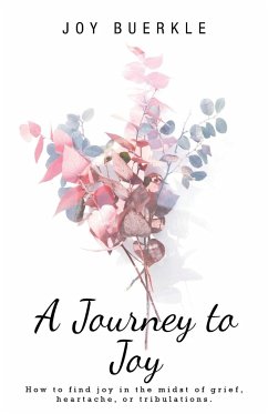 A Journey to Joy - Buerkle, Joy