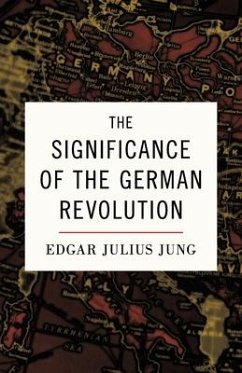 The Significance of the German Revolution - Jung, Edgar Julius