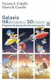 Galaxia HA(bilidades) SO(sociales)