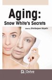 Aging: Snow White's Secrets