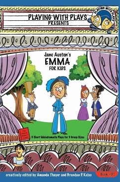 Jane Austen's Emma for Kids - Thayer, Amanda; Kelso, Brendan P
