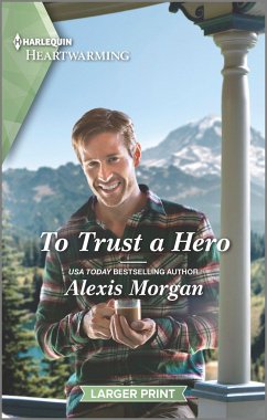 To Trust a Hero - Morgan, Alexis