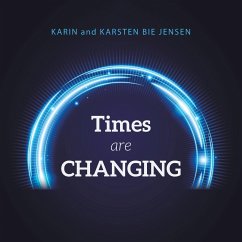 Times Are Changing - Jensen, Karin Bie; Jensen, Karsten Bie