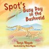 Spot's Busy Day in the Bushveld - Bild 1