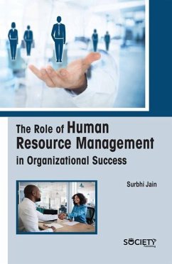 The Role of Human Resource Management in Organizational Success - Jain, Surbhi
