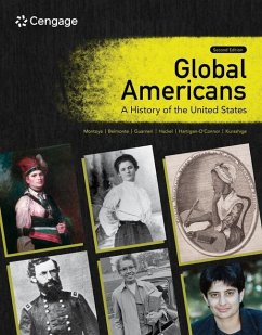 Global Americans - Montoya, Maria; Belmonte, Laura A; Guarneri, Carl J; Hackel, Steven; Hartigan-O'Connor, Ellen