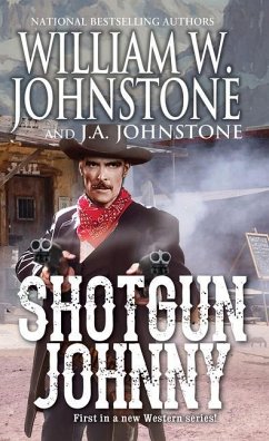Shotgun Johnny - Johnstone, William W.; Johnstone, J.A.