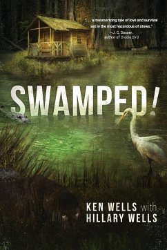 Swamped! - Wells, Ken; Wells, Hillary