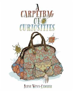 A Carpetbag Of Curiosities - Winn-Lederer, Ilene