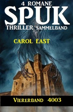 Spuk Thriller Viererband 4003 (eBook, ePUB) - East, Carol