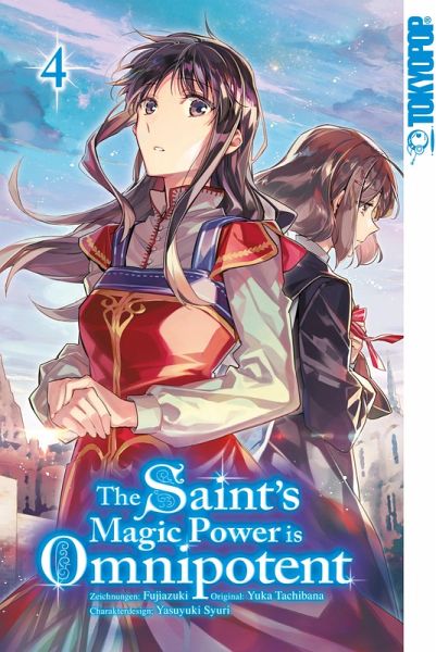 The Saint's Magic Power is Omnipotent 04 (eBook, PDF) The Saint's Magic Power is Omnipotent 04 (eBook, PDF)