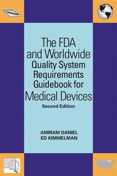 The FDA and Worldwide Quality System Requirements Guidebook for Medical Devices (eBook, ePUB) - Daniel, Amiram; Kimmelman, Ed