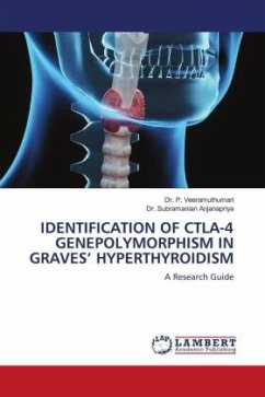 IDENTIFICATION OF CTLA-4 GENEPOLYMORPHISM IN GRAVES¿ HYPERTHYROIDISM - Veeramuthumari, Dr. P.;Anjanapriya, Dr. Subramanian