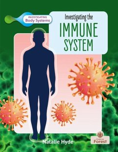 Investigating the Immune System - Hyde, Natalie
