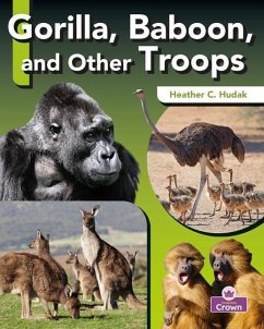 Gorilla, Baboon, and Other Troops - Hudak, Heather C.