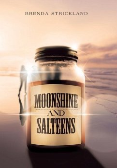 Moonshine and Salteens - Strickland, Brenda