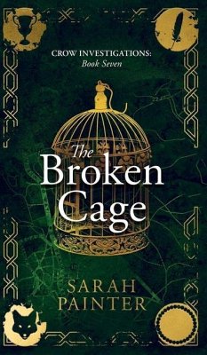 The Broken Cage - Painter, Sarah