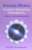 Ananda Marga : filosofía espiritual fundamental