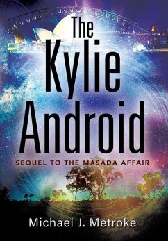 The Kylie Android - Metroke, Michael J.