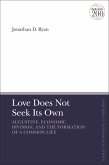Love Does Not Seek Its Own