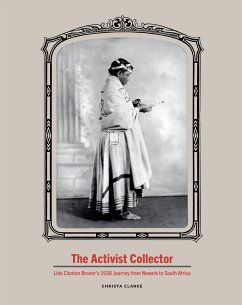 The Activist Collector - Clarke, Christa