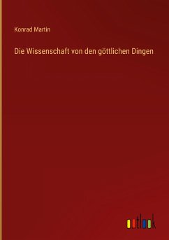 Die Wissenschaft von den göttlichen Dingen