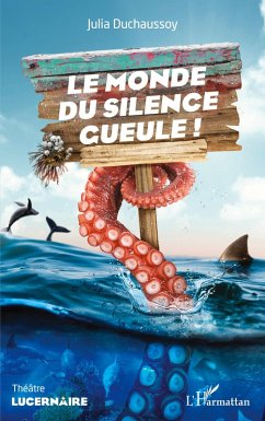 Cover Le monde du silence gueule !