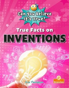 True Facts on Inventions - Thompson, Kim