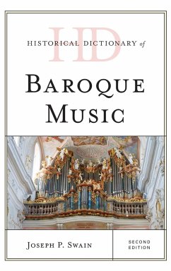 Historical Dictionary of Baroque Music - Swain, Joseph P.