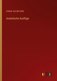 Anatolische Ausflüge