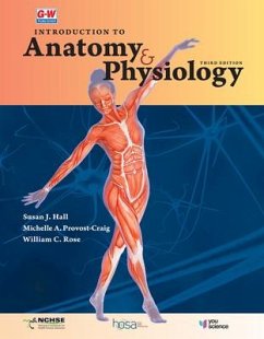Introduction to Anatomy & Physiology - Hall, Susan J; Provost-Craig, Michelle A; Rose, William C