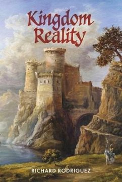 Kingdom Reality: Volume 1 - Rodriguez, Richard