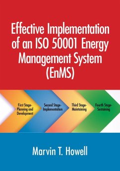 Effective Implementation of an ISO 50001 Energy Management System (EnMS) (eBook, ePUB) - Howell, Marvin T.