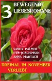 Dreimal im November verliebt: 3 bewegende Liebesromane (eBook, ePUB)