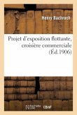 Projet d'exposition flottante, croisière commerciale Projet d'exposition flottante, croisière commerciale