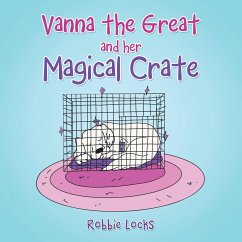 Vanna the Great and Her Magical Crate