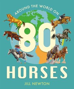 Around the World on 80 Horses - Newton, Jill