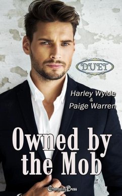 Owned by the Mob Duet: A Dixie Reapers Bad Boys Romance - Warren, Paige; Wylde, Harley