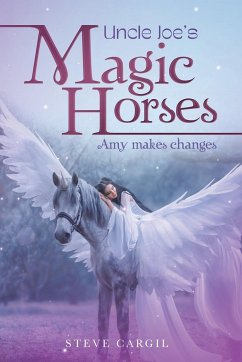 Uncle Joe's Magic Horses - Cargil, Steve