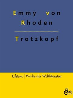 Trotzkopf - Rhoden, Emmy von