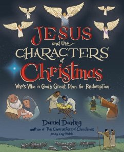 Jesus and the Characters of Christmas - Darling, Daniel