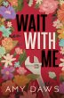 Wait With Me - Bild 1