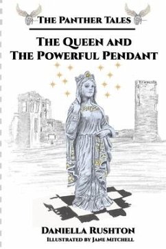 The Queen and the Powerful Pendant: The Panther Tales Trilogy, Book Two - Rushton, Daniella