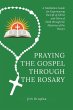 Praying the Gospel Through the Rosary - Bild 1