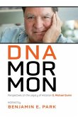 DNA Mormon: Perspectives on the Legacy of Historian D. Michael Quinn