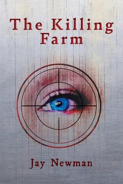 The Killing Farm - Newman, Jay