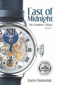 East of Midnight: The Chalmers Trilogy - Humeniuk, Karen