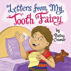 Letters from My Tooth Fairy - Cramer, Betsy